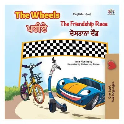 "The Wheels -The Friendship Race (English Punjabi Bilingual Book for Kids): Punjabi Gurmukhi Ind