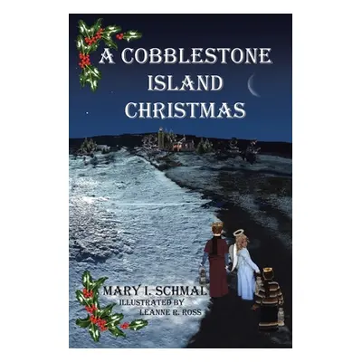 "A Cobblestone Island Christmas" - "" ("Schmal Mary I.")