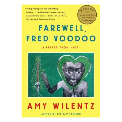 "Farewell, Fred Voodoo: A Letter from Haiti" - "" ("Wilentz Amy")