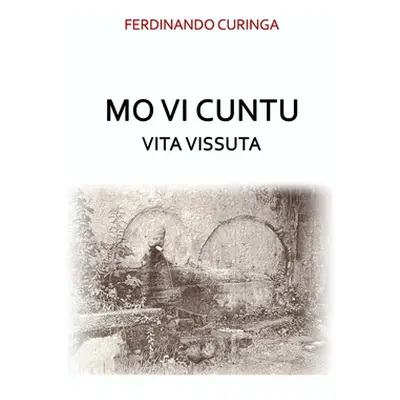 "Mo vi cuntu: Vita Vissuta" - "" ("Curinga Ferdinando")