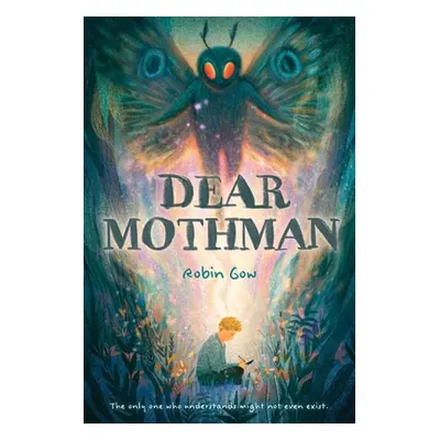 "Dear Mothman" - "" ("Gow Robin")