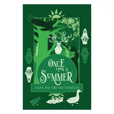 "Once Upon a Summer: A Folk and Fairy Tale Anthology" - "" ("MacFarlane H. L.")