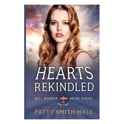 "Hearts Rekindled" - "" ("Hall Patty Smith")