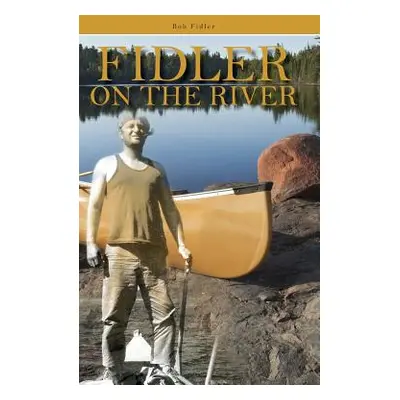 "Fidler on the River" - "" ("Fidler Bob")