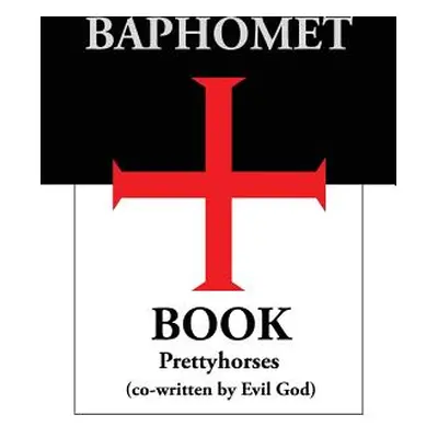 "Baphomet Book: Scorpio Diaries Volume 1" - "" ("Prettyhorses")