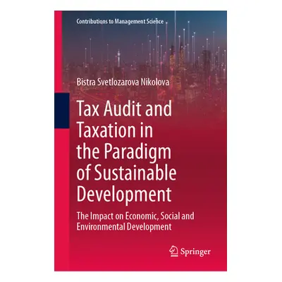 "Tax Audit and Taxation in the Paradigm of Sustainable Development: The Impact on Economic, Soci