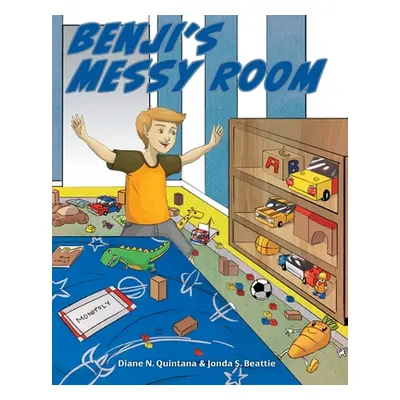 "Benji's Messy Room" - "" ("Quintana Diane N.")