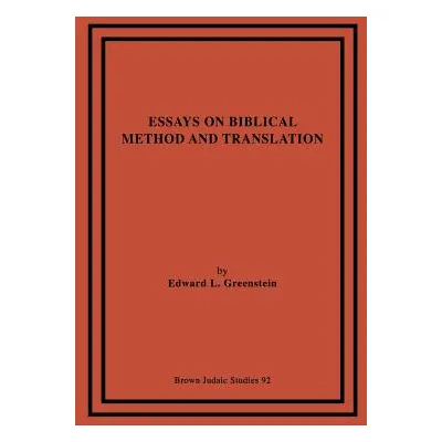 "Essays on Biblical Method and Translation" - "" ("Greenstein Edward L.")