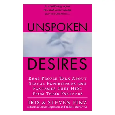 "Unspoken Desires" - "" ("Finz Iris")