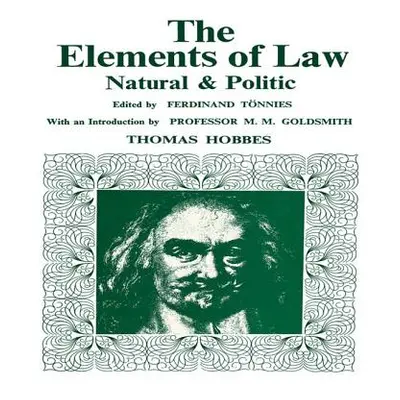 "Elements of Law, Natural and Political" - "" ("Hobbes Thomas")