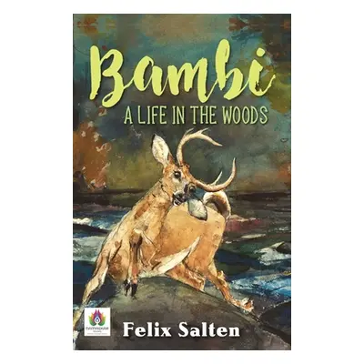 Bambi: A Life in the Woods (Felix Salten)