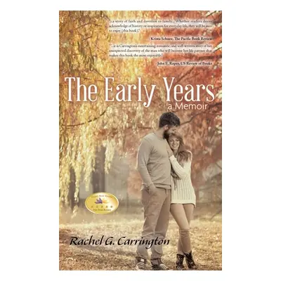 "The Early Years: A Memoir (New Edition)" - "" ("Carrington Rachel G.")