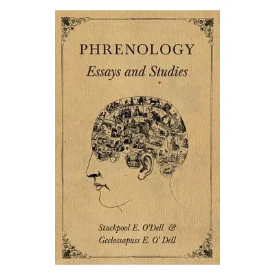 "Phrenology - Essays and Studies" - "" ("O'Dell Stackpool E.")