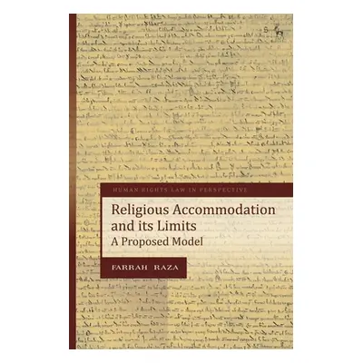 "Religious Accommodation and Its Limits" - "" ("Raza Farrah")