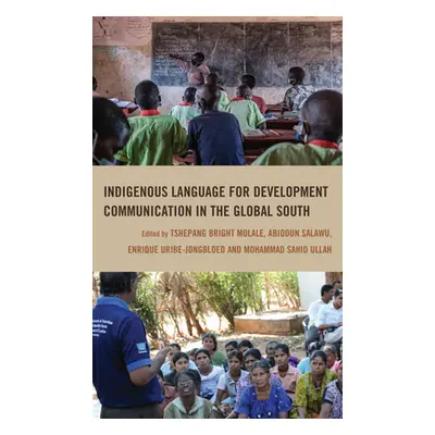 "Indigenous Language for Development Communication in the Global South" - "" ("Salawu Abiodun")