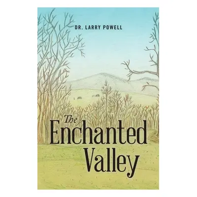 "The Enchanted Valley" - "" ("Powell Larry")