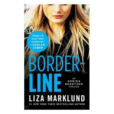 "Borderline: An Annika Bengtzon Thrillervolume 5" - "" ("Marklund Liza")