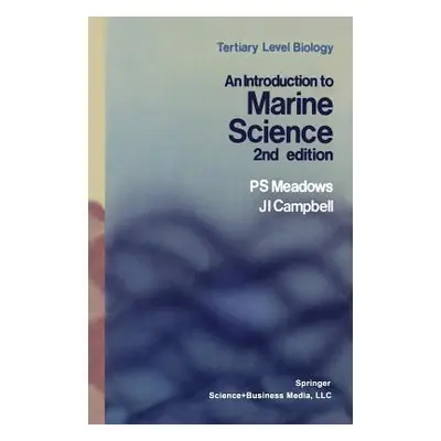 "An Introduction to Marine Science" - "" ("Meadows P. S.")