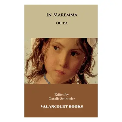 "In Maremma (Valancourt Classics)" - "" ("Ouida")