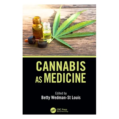 "Cannabis as Medicine" - "" ("Wedman-St Louis Betty")