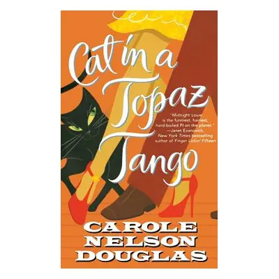 "Cat in a Topaz Tango" - "" ("Douglas Carole Nelson")