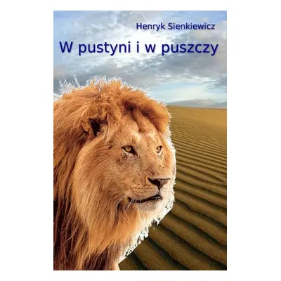 "W pustyni i w puszczy" - "" ("Sienkiewicz Henryk")