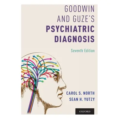 "Goodwin and Guze's Psychiatric Diagnosis 7th Edition" - "" ("North Carol")