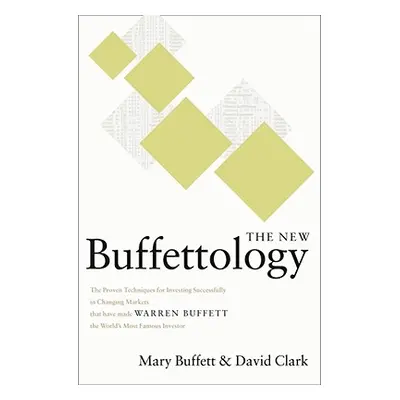 "The New Buffettology: How Warren Buffett Got and Stayed Rich in Markets Like This and How You C