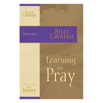 "Learning to Pray" - "" ("Graham Billy")