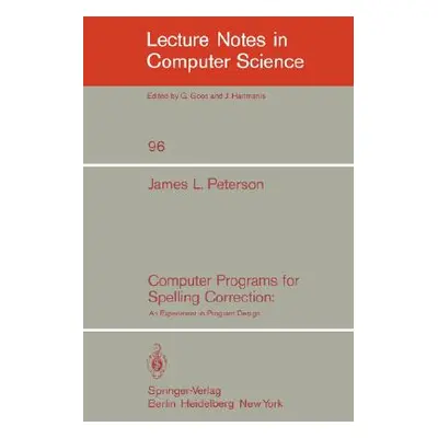 "Computer Programs for Spelling Correction: An Experiment in Program Design" - "" ("Peterson J. 