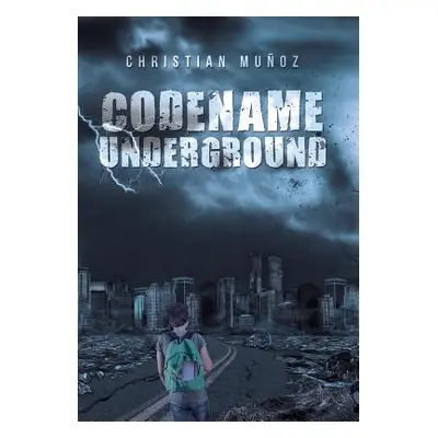 "Codename Underground" - "" ("Muoz Christian")