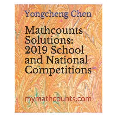 "Mathcounts Solutions: 2019 School and National Competitions" - "" ("Chen Yongcheng")