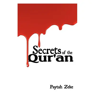 "Secrets of the Qur'an" - "" ("Zeke Paytah")