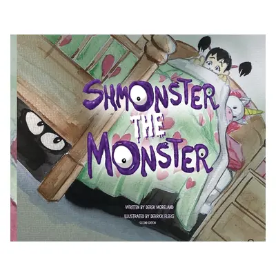 "Shmonster the Monster" - "" ("Moreland Derick")