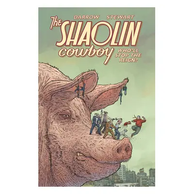 "Shaolin Cowboy: Who'll Stop the Reign?" - "" ("Darrow Geof")