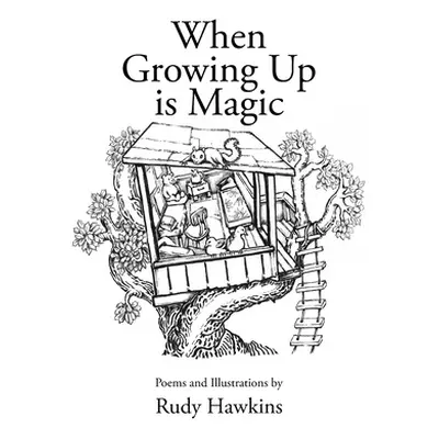 "When Growing Up is Magic" - "" ("Hawkins Rudy")