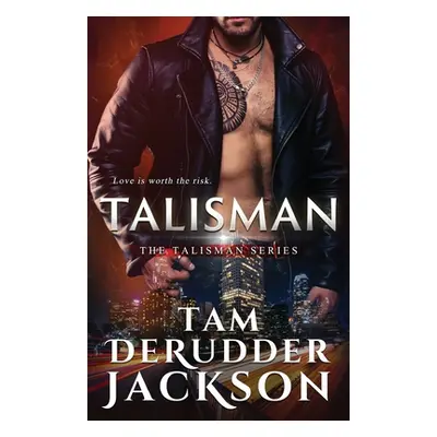 "Talisman: The Talisman Series" - "" ("Jackson Tam Derudder")