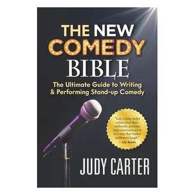 "The NEW Comedy Bible: The Ultimate Guide to Writing and Performing Stand-Up Comedy" - "" ("Cart