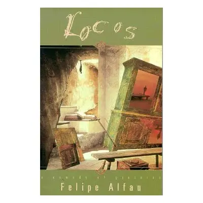 "Locos: A Comedy of Gestures" - "" ("Alfau Felipe")