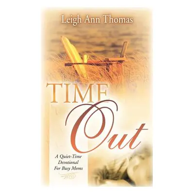 "Time Out" - "" ("Thomas Leigh Ann")