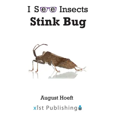 "Stink Bug" - "" ("Hoeft August")