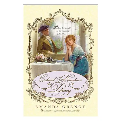 "Colonel Brandon's Diary" - "" ("Grange Amanda")