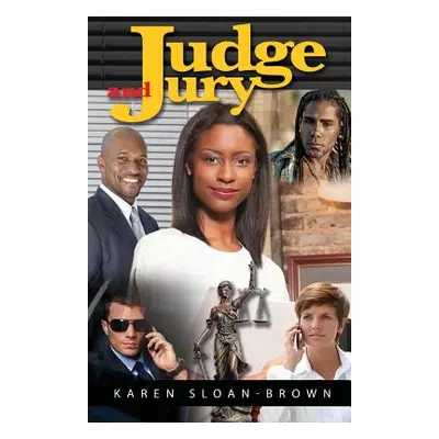 "Judge and Jury" - "" ("Sloan-Brown Karen")