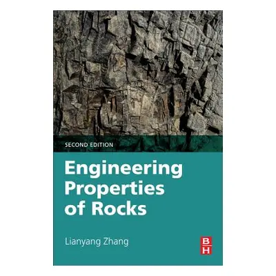 "Engineering Properties of Rocks" - "" ("Zhang Lianyang")