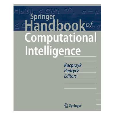 "Springer Handbook of Computational Intelligence" - "" ("Kacprzyk Janusz")