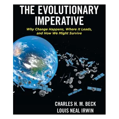 "The Evolutionary Imperative" - "" ("Beck Charles H. M.")