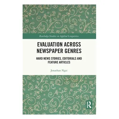 "Evaluation Across Newspaper Genres: Hard News Stories, Editorials and Feature Articles" - "" ("