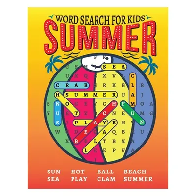 "Word Search Book for Kids 8-12: Word Find Book for Kids, Summer Word Search Book for Children, 