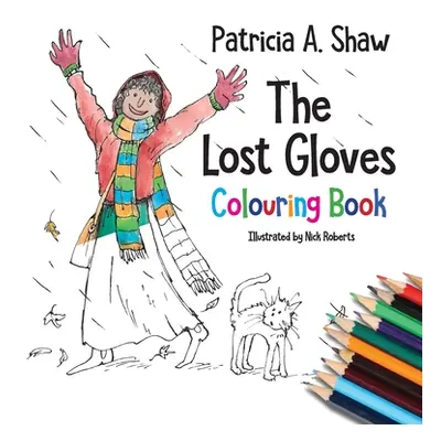 "The Lost Gloves Colouring Book" - "" ("A. Shaw Patricia")