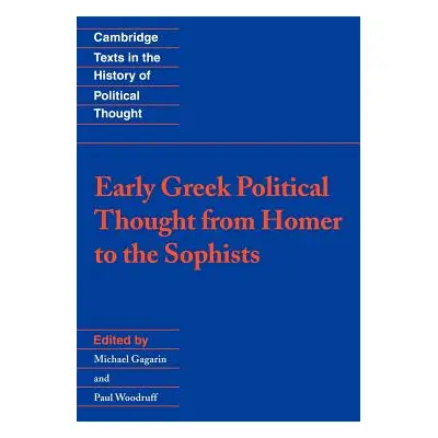 "Early Greek Political Thought from Homer to the Sophists" - "" ("Gagarin Michael")